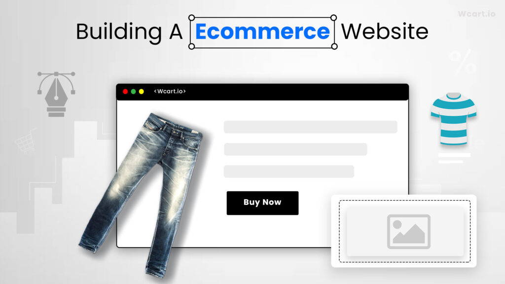 Building A Ecommerce Website