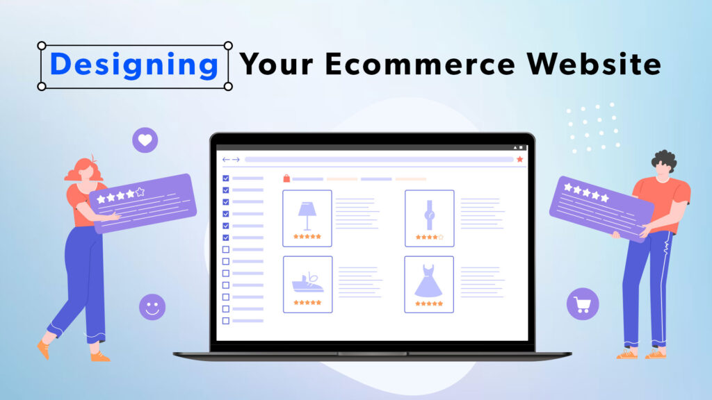 Designing Your Ecommerce Website