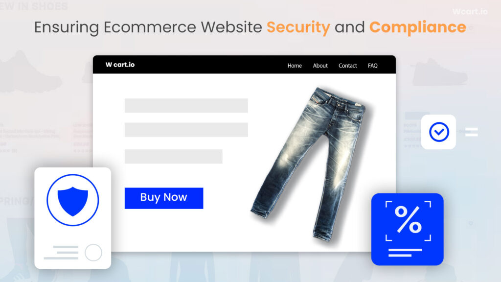 Ensuring Ecommerce Website Security and Compliance