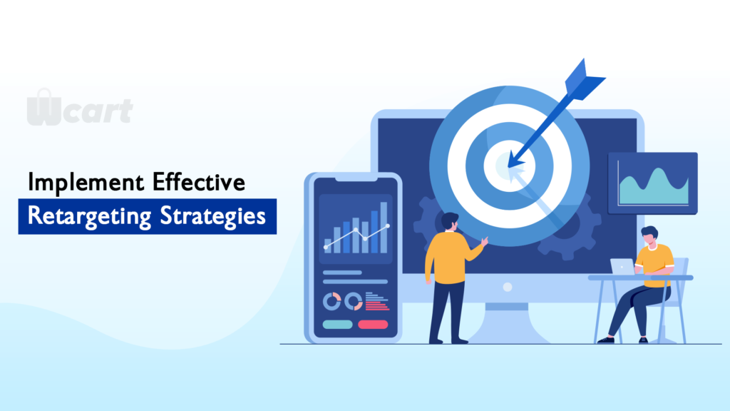 Implement Effective Retargeting Strategies Wcart