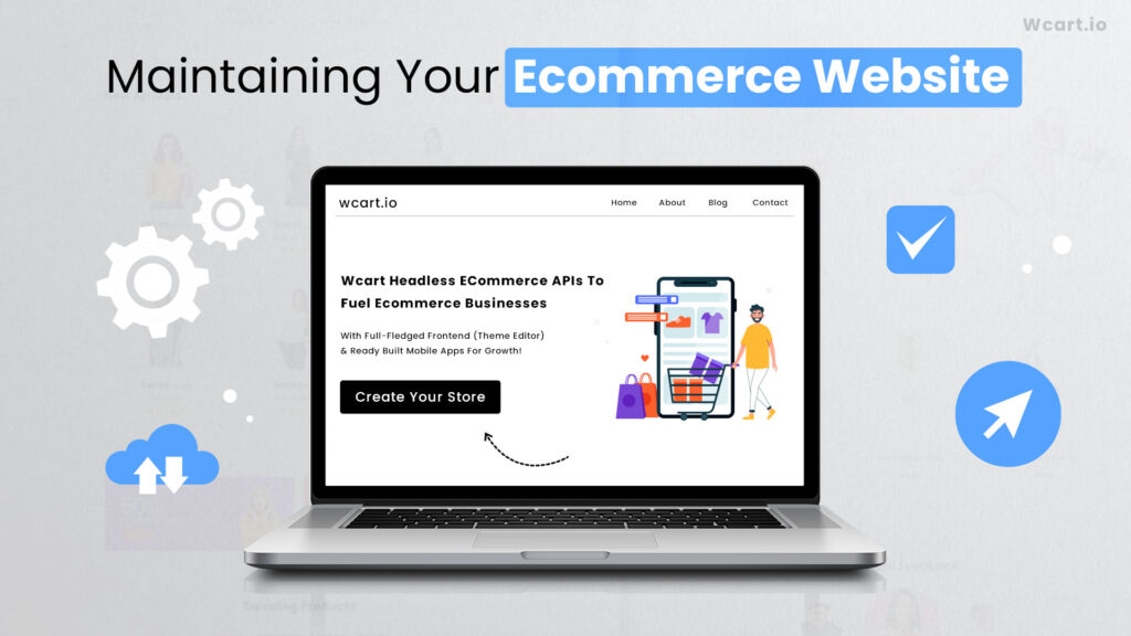 Maintaining Your Ecommerce Website