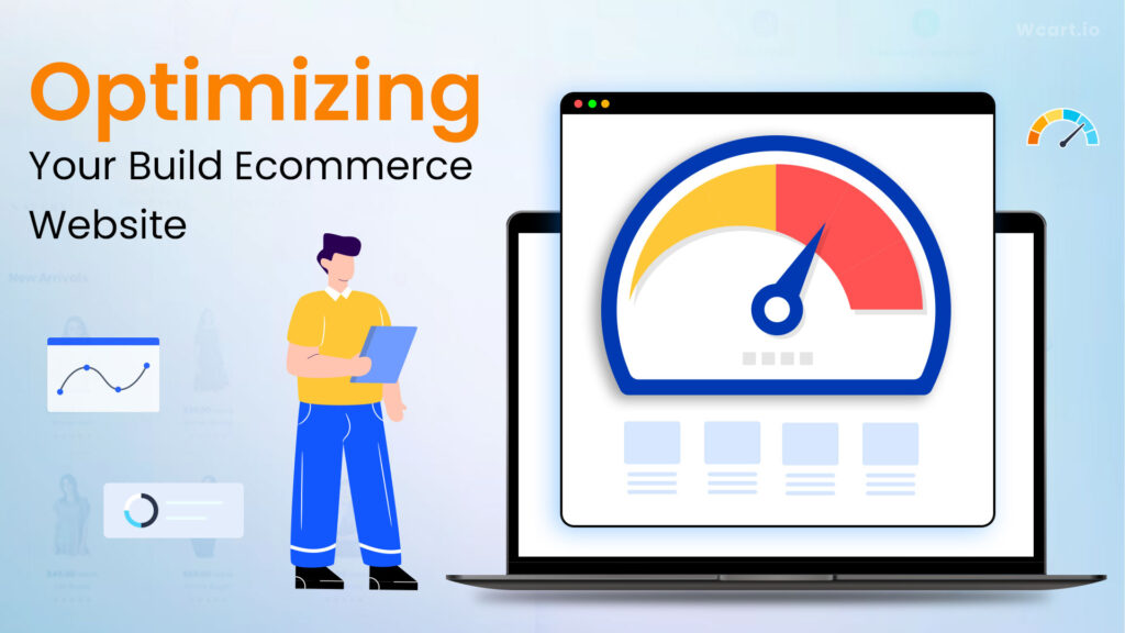 Optimizing Your Build Ecommerce Website