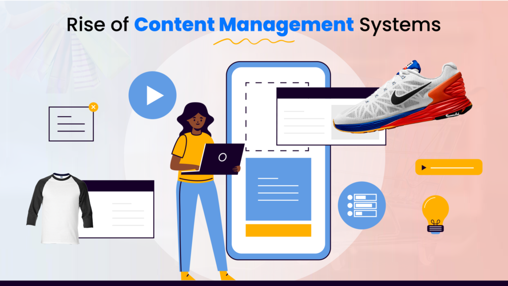 The Rise of Content Management Systems