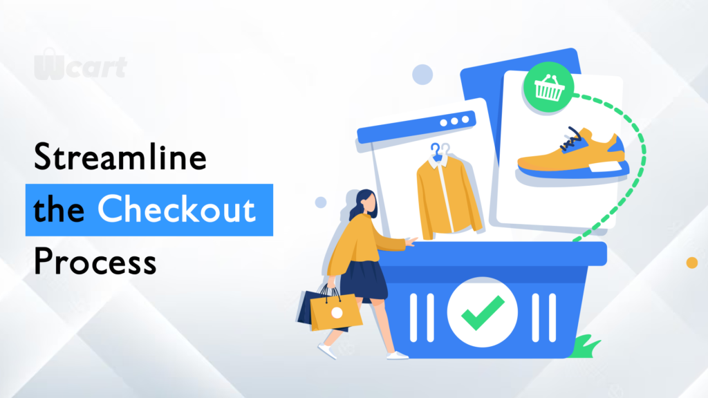 Streamline the Checkout Process Wcart