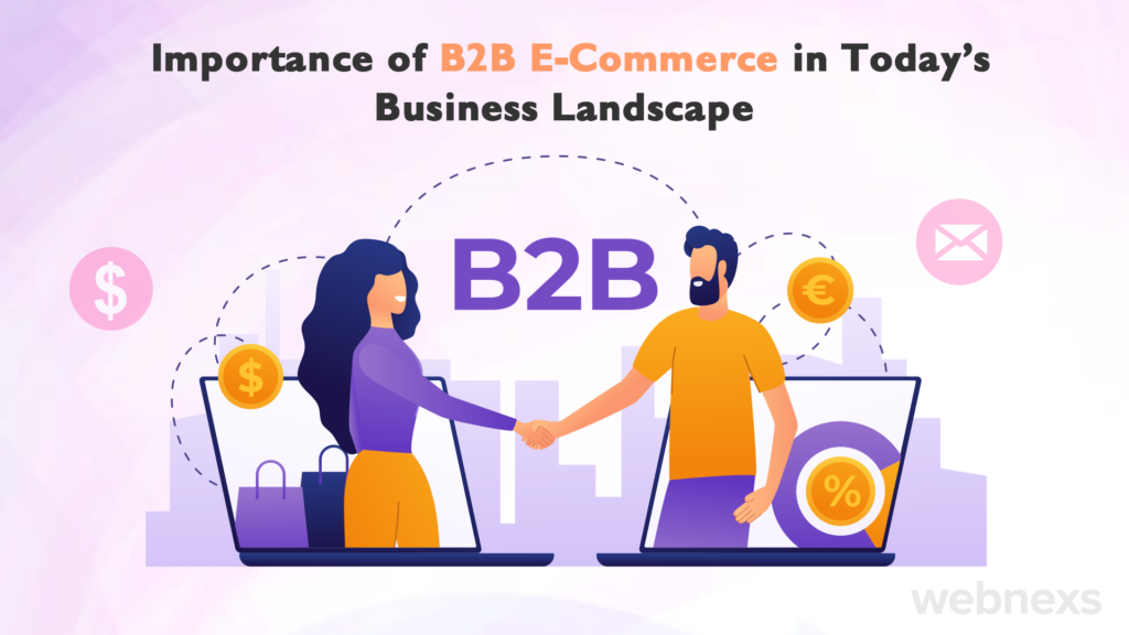 Importance-of-B2B-E-Commerce-in-Today’s-Business-Landscape