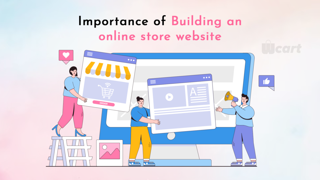 Importance of Building an online store website