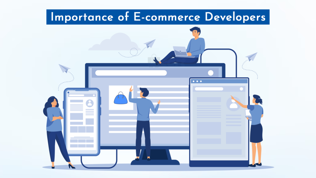 Importance of E-commerce Developers