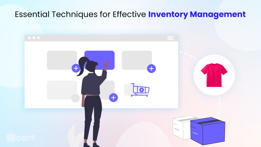 Top 7 Essential Techniques for Effective Inventory Management Wcart