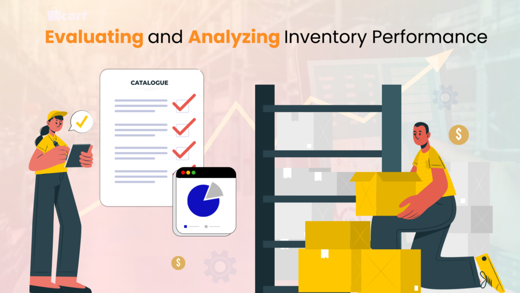 Evaluating and Analyzing Inventory Performance Wcart