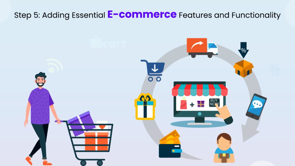Step 5: Adding Essential E-commerce Features and Functionality Wcart