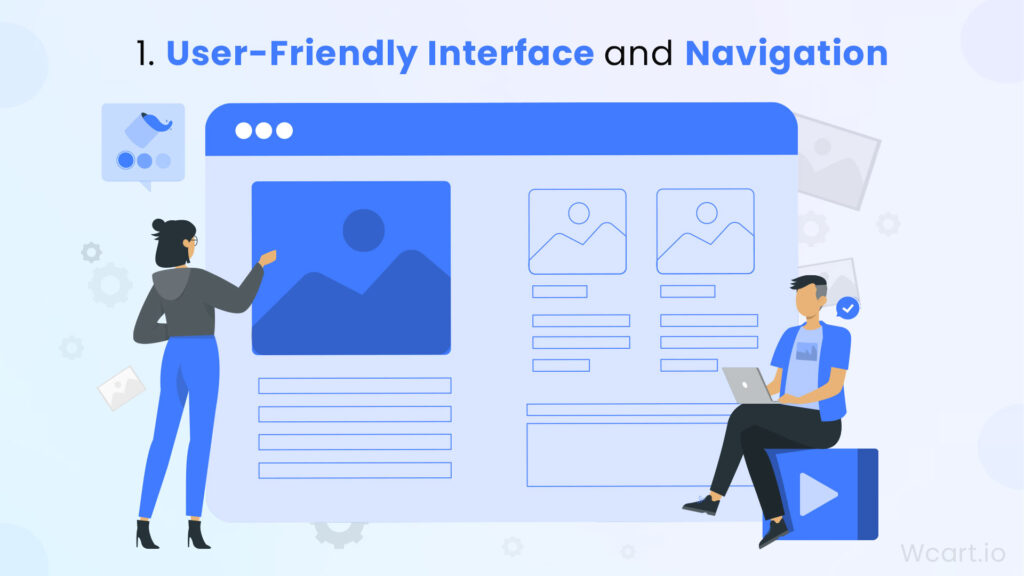 1. Ensure User-Friendly Interface and Navigation For Your Ecommerce Website Features Wcart