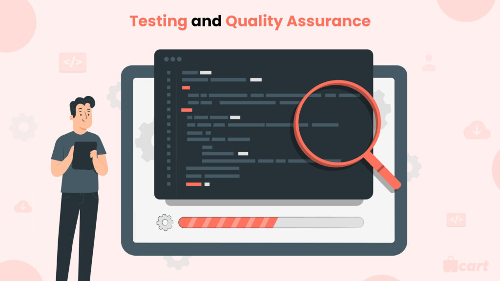 Testing and Quality Assurance