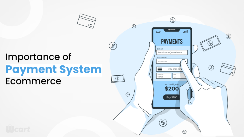 Importance of Payment System Ecommerce Wcart