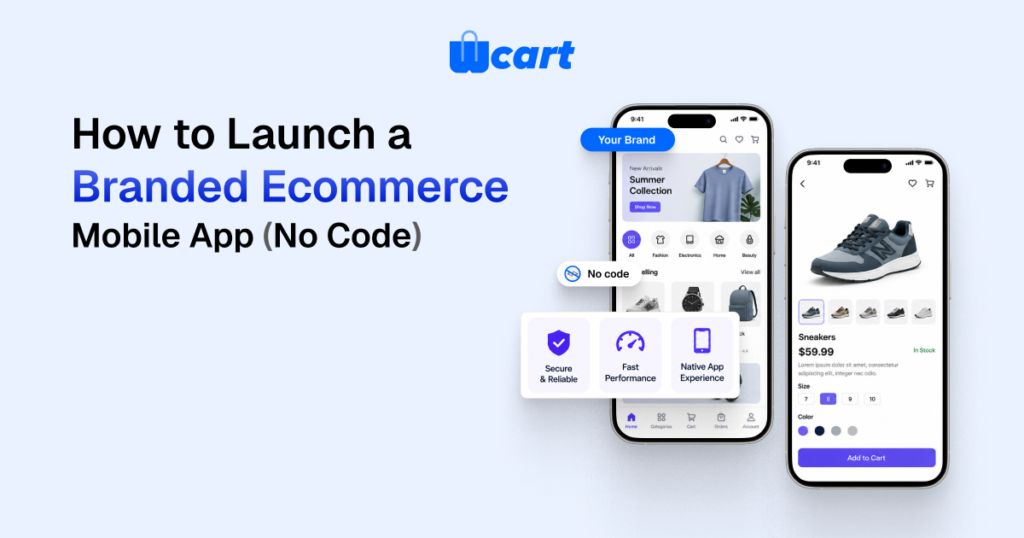 How to Launch a Branded Ecommerce Mobile App (No Code)