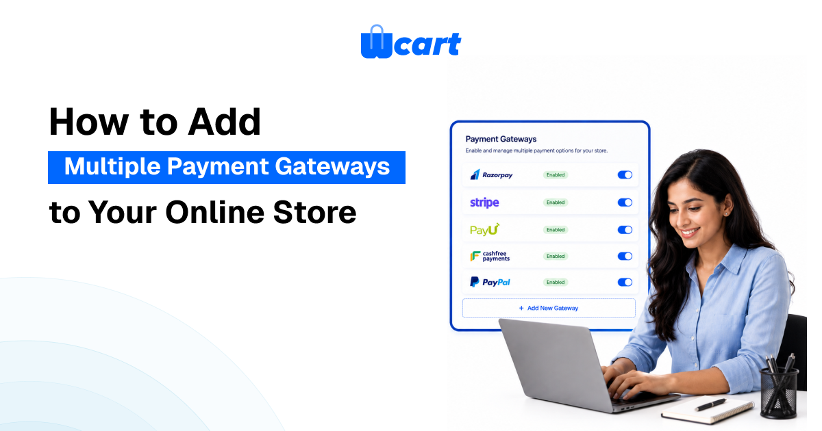 How to Add Multiple Payment Gateways to Your Online Store