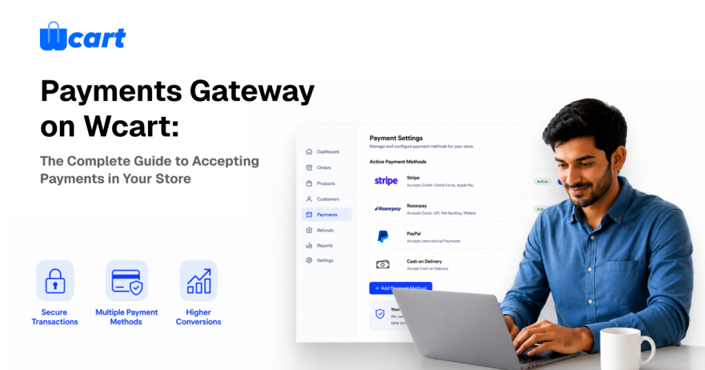Payments Gateway on Wcart: The Complete Guide to Accepting Payments in Your Store
