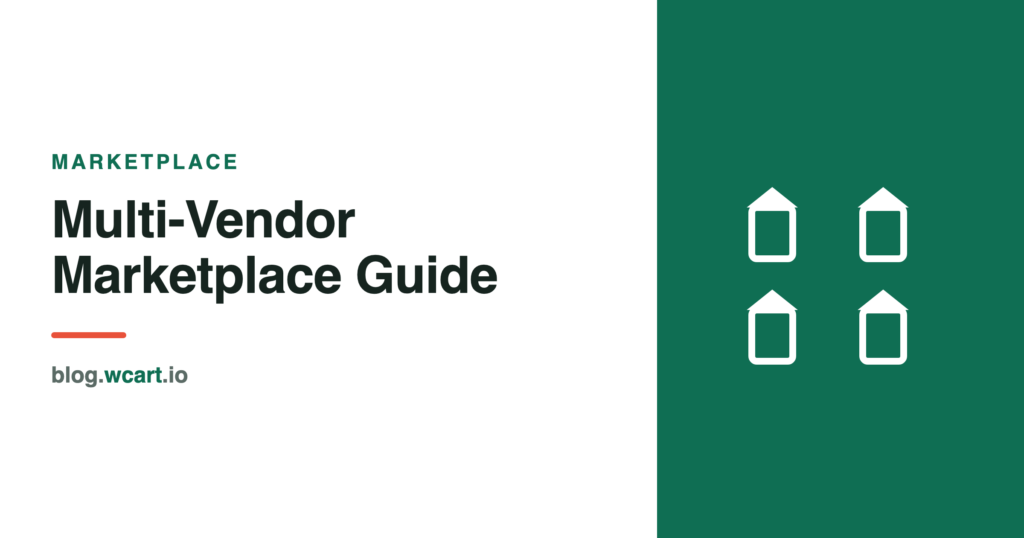 Multi-vendor marketplace guide