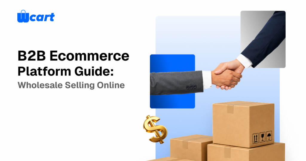 B2B Ecommerce Platform Guide