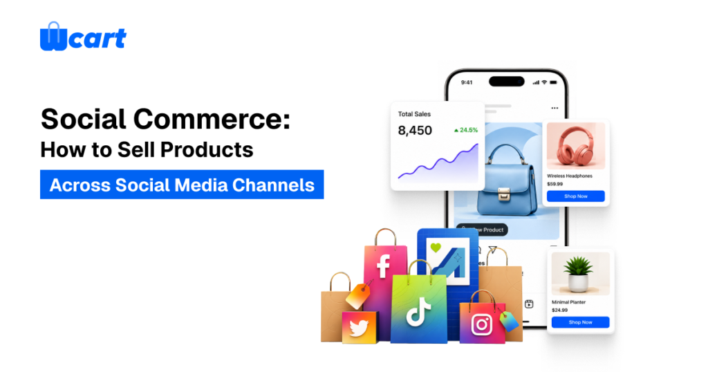 How to Sell Products Across Social Media Channels